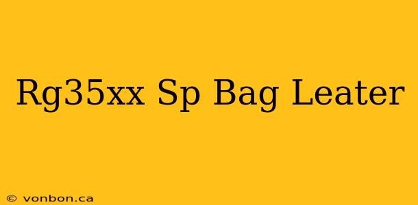 Rg35xx Sp Bag Leater