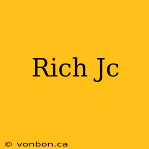 Rich Jc