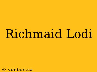 Richmaid Lodi