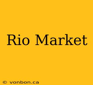 Rio Market