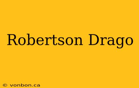 Robertson Drago