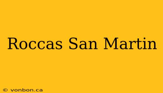 Roccas San Martin