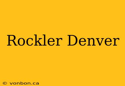 Rockler Denver