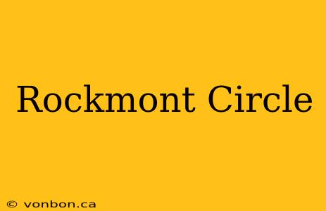 Rockmont Circle