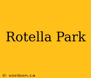 Rotella Park