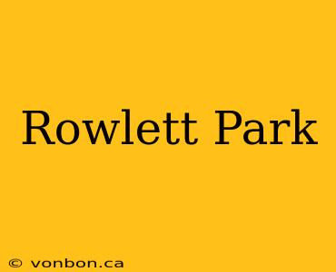 Rowlett Park