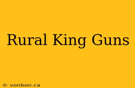 Rural King Guns