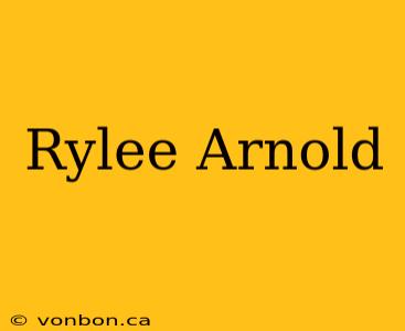 Rylee Arnold