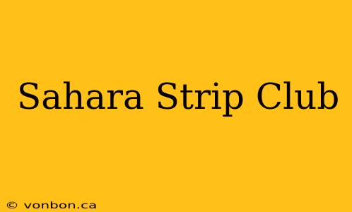 Sahara Strip Club