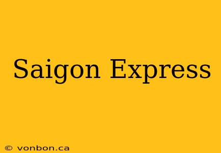 Saigon Express