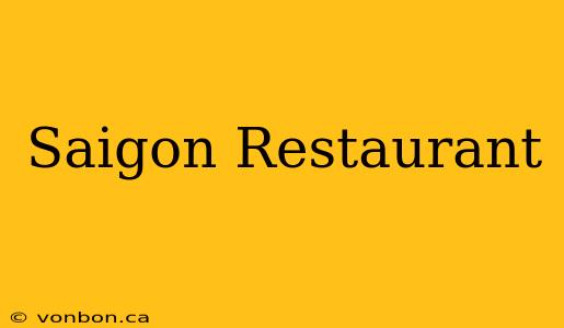 Saigon Restaurant