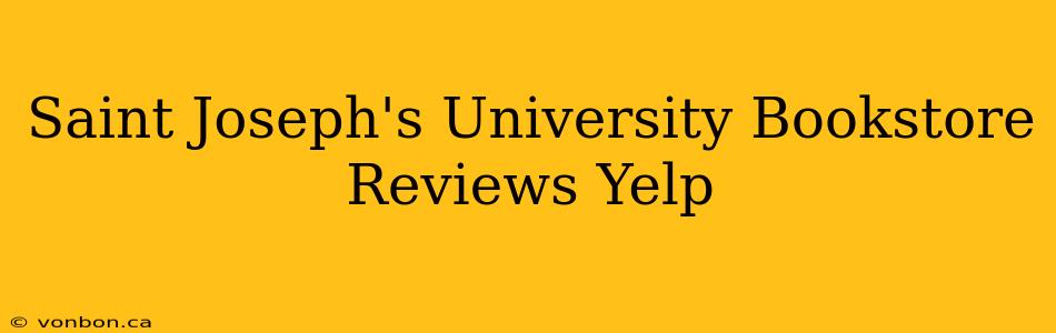 Saint Joseph's University Bookstore Reviews Yelp