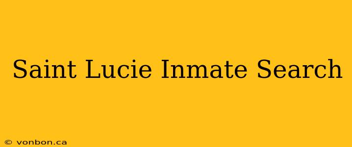 Saint Lucie Inmate Search