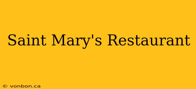 Saint Mary's Restaurant