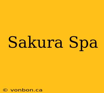 Sakura Spa