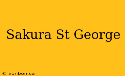 Sakura St George