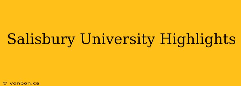 Salisbury University Highlights