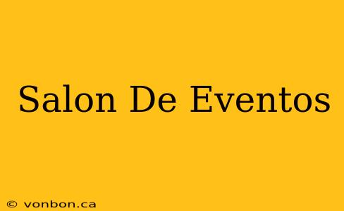 Salon De Eventos