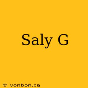 Saly G