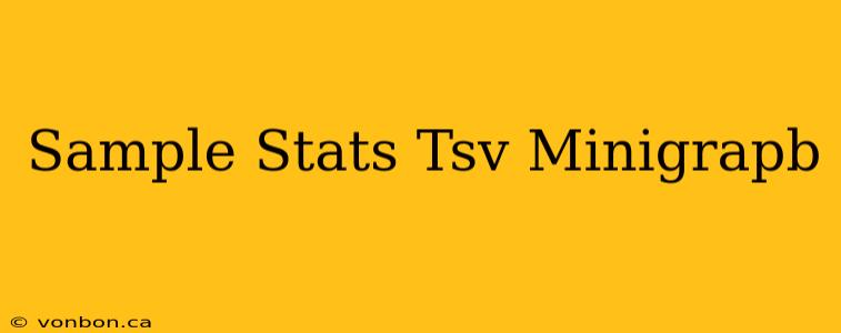 Sample Stats Tsv Minigrapb