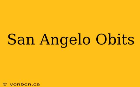 San Angelo Obits