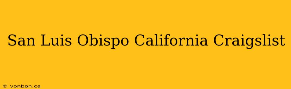 San Luis Obispo California Craigslist