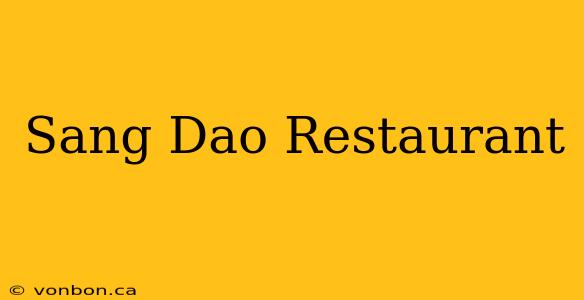 Sang Dao Restaurant