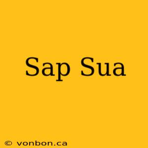 Sap Sua