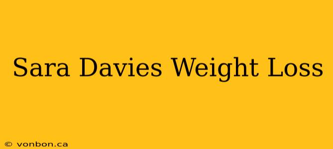 Sara Davies Weight Loss