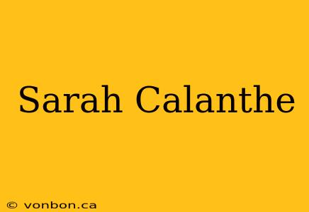 Sarah Calanthe