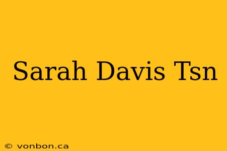 Sarah Davis Tsn