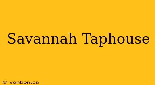 Savannah Taphouse