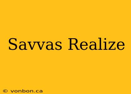 Savvas Realize