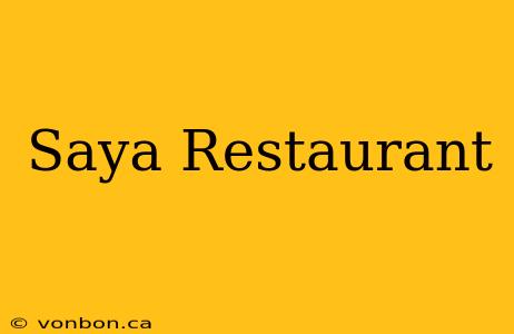 Saya Restaurant