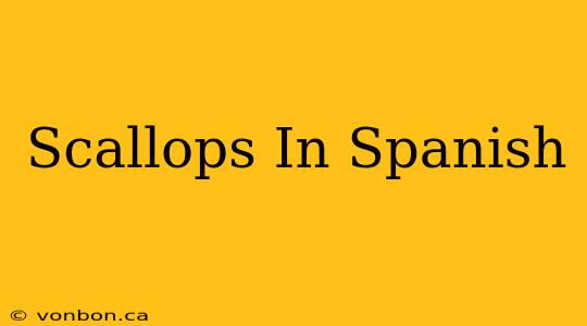 Scallops In Spanish