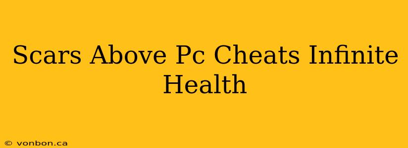 Scars Above Pc Cheats Infinite Health