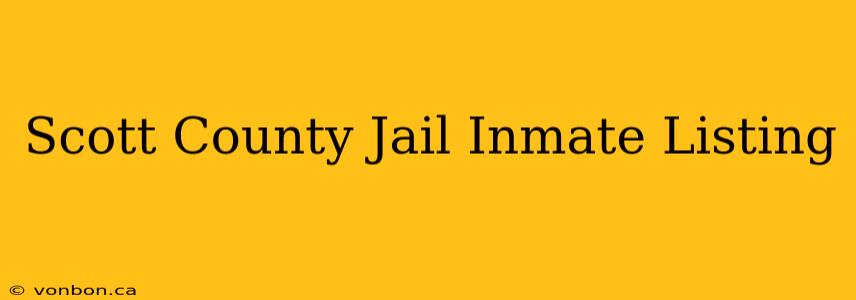 Scott County Jail Inmate Listing