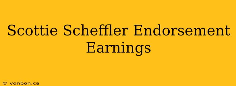 Scottie Scheffler Endorsement Earnings