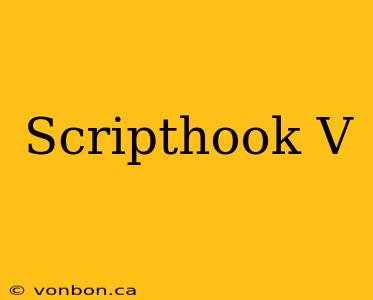 Scripthook V