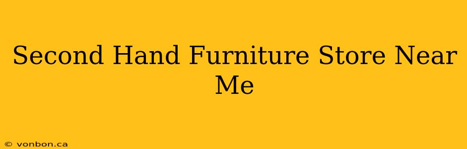 Second Hand Furniture Store Near Me