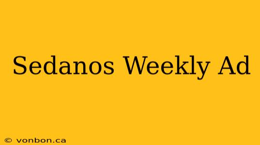 Sedanos Weekly Ad