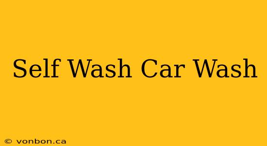 Self Wash Car Wash