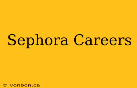 Sephora Careers