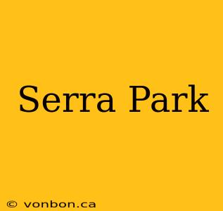 Serra Park