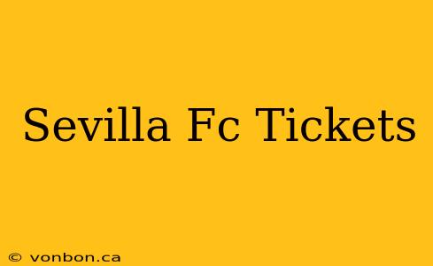 Sevilla Fc Tickets