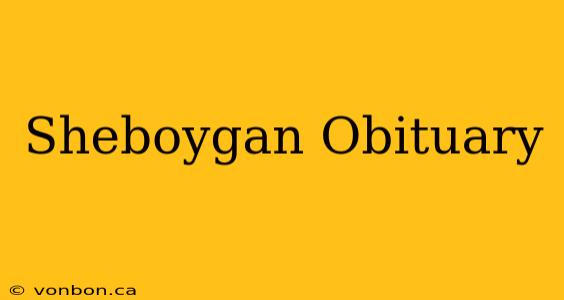 Sheboygan Obituary