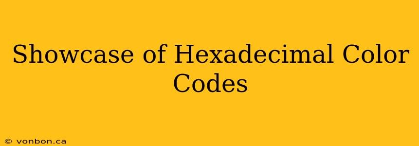 Showcase of Hexadecimal Color Codes