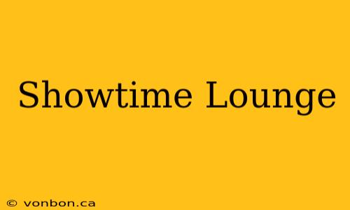 Showtime Lounge