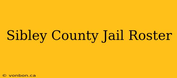 Sibley County Jail Roster