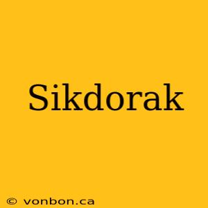 Sikdorak